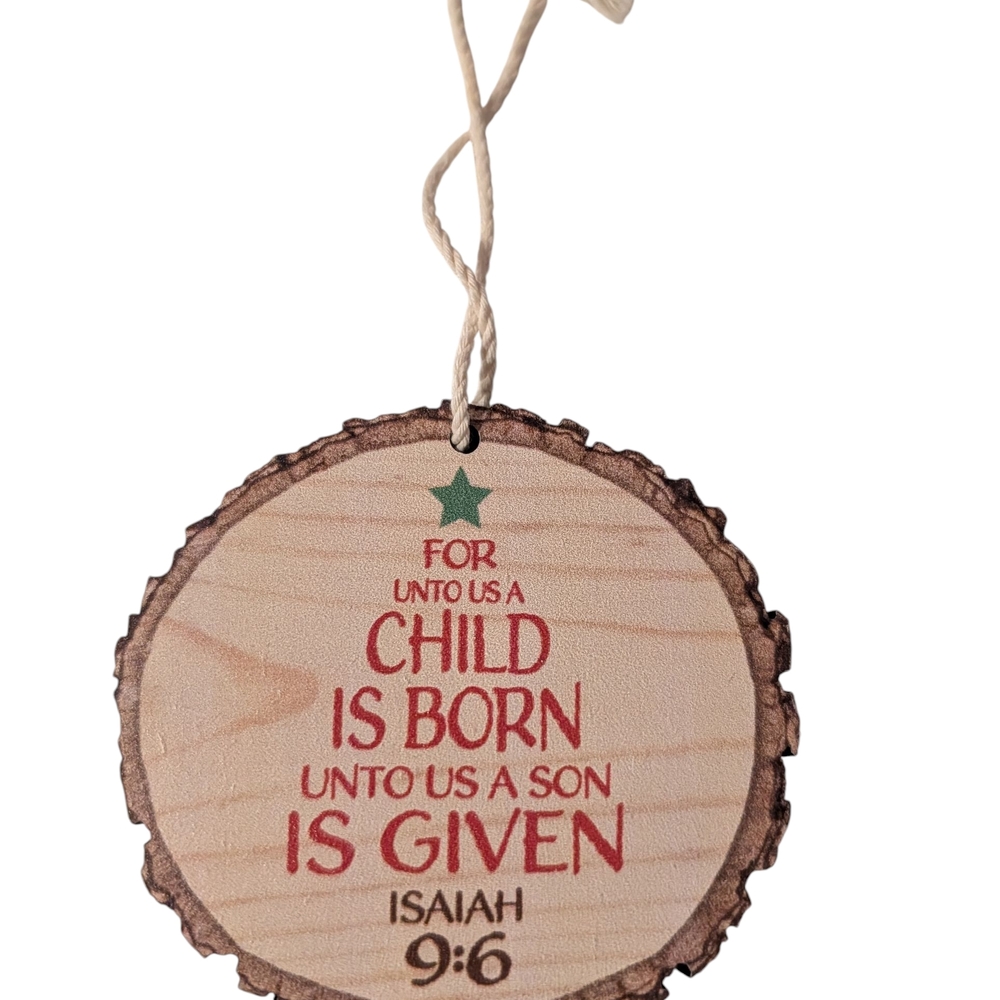 Unto Us a Child is Born Wood Tree Bark 4 inch Christmas Tree Ornament